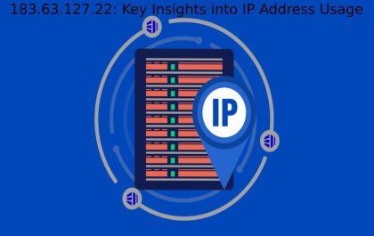 183.63.127.22 Key Insights into IP Address Usage