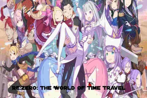 Re_Zero_ The World Of Time Travel And Fantasy